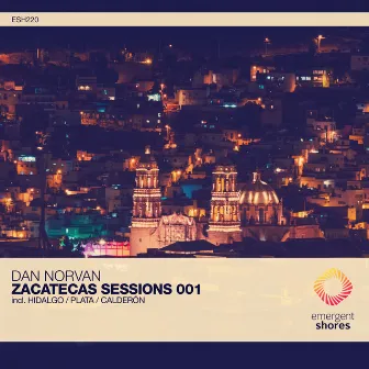 Zacatecas Sessions 001 by Dan Norvan