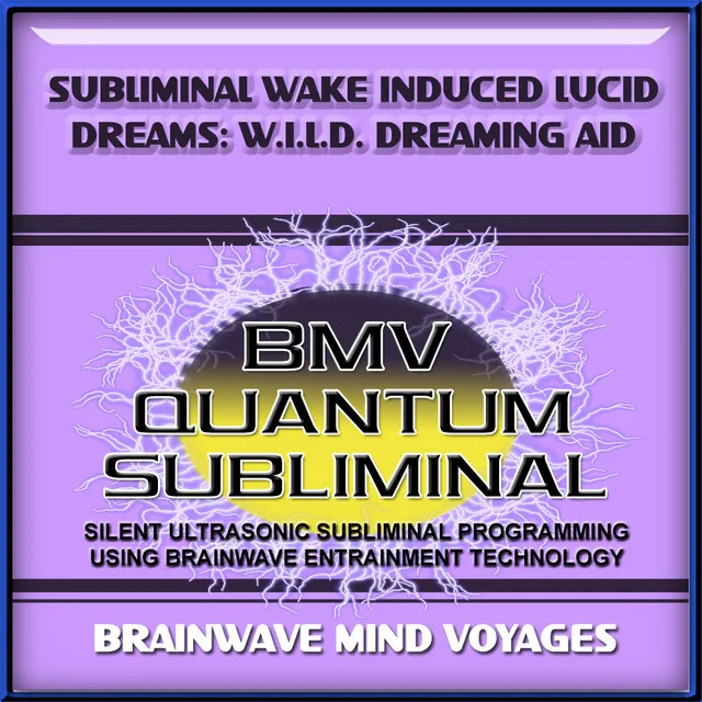 Subliminal Wake Induced Lucid Dreams WILD Dreaming Aid