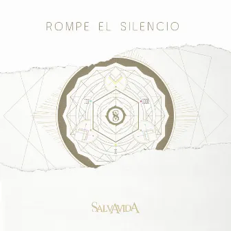 Rompe El Silencio by Salvavida