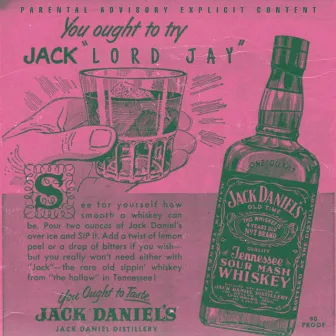 Jack Daniel's by Lord Jay