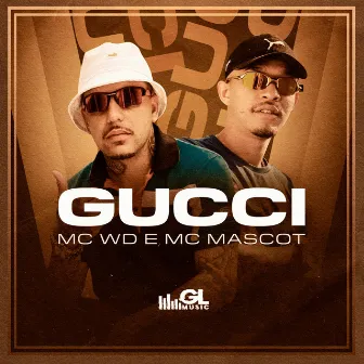 Gucci by Mc Mascot