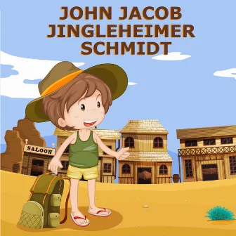 John Jacob Jingleheimer Schmidt by Country Songs For Kids