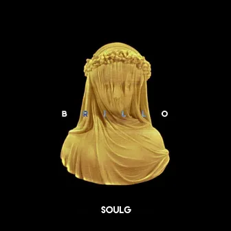 Brillo by Soul G