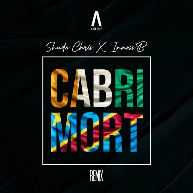 Cabri Mort - Remix