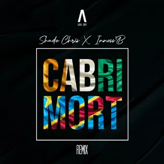 Cabri Mort (Remix) by Shado Chris