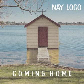 Coming Home by Nay Loco