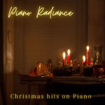 Christmas Hits on Piano by Piano Radiance