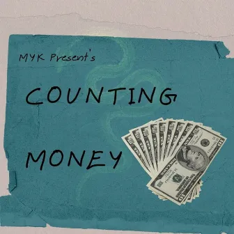 Counting Money by MYK Beats