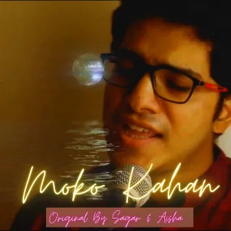 Moko Kahan Dhunde Re Bande by Sagar Gupta