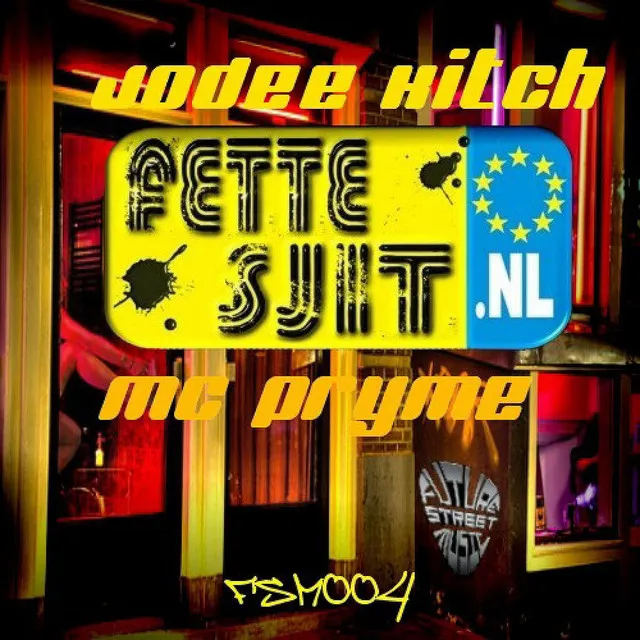 Fette Sjit (Jodee Kitch Dub Mix) [feat. Mc Pryme]