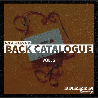 Back Catalogue Vol. 2 by Lau Frank