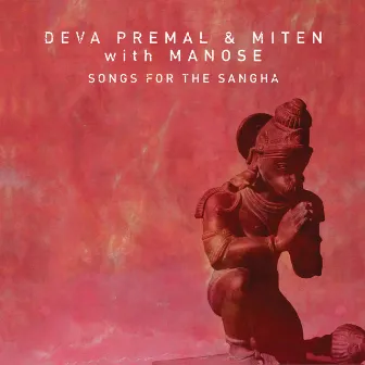 Songs for the Sangha by Miten