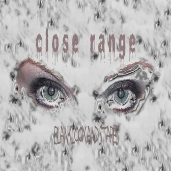 Blank Loox & Stares by Close Range