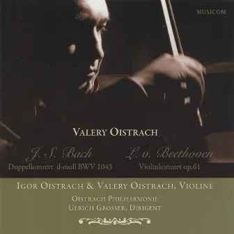 Valery Oistrakh: Bach & Beethoven (Live) by 