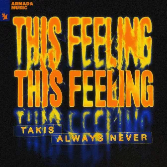 This Feeling by Takis