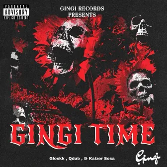 Gingi Time by Kaizer Sosa