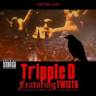 NEVERLAND by Tripple D