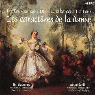 Les caractères de la danse by Duo Baroque La Tour