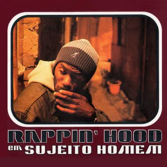 Sujeito Homem by Rappin' Hood