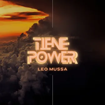 Tiene Power by Leo Mussa