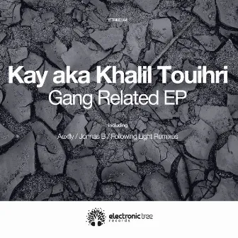 Gang Related by Kay aka Khalil Touihri