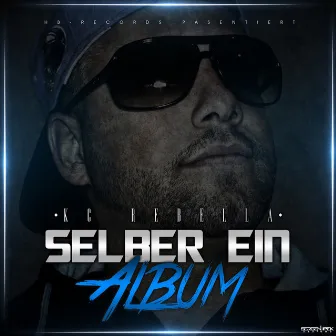 Selber ein Album by KC Rebella