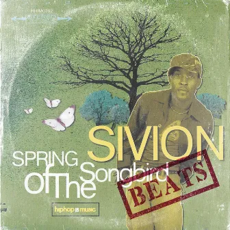 Spring of the Songbird: Beats by Sivion