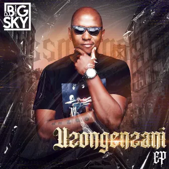 UZONGENZANI by DJ Big Sky