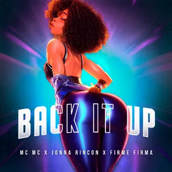 Back It Up by Firme Firma