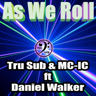 As We Roll by Daniel Walker