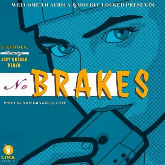 No Brakes by Stepholic