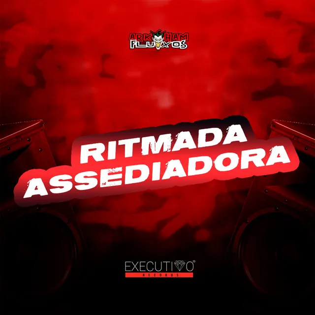 Ritmada Assediadora