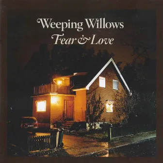 Fear & Love by Weeping Willows