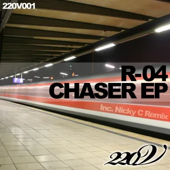 Chaser Ep by R-04