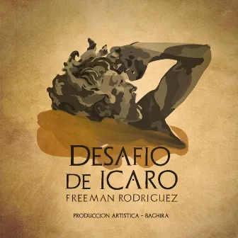 El Desafío de Ícaro by Freeman Rodríguez