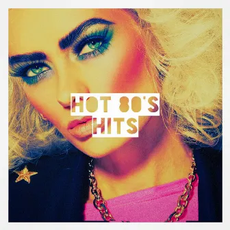 Hot 80's Hits by Années 80