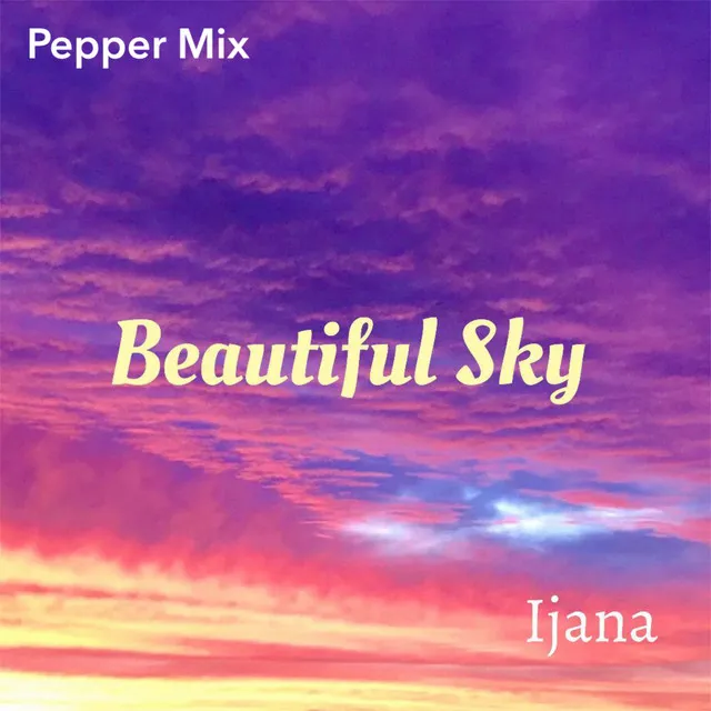 Beautiful Sky - Pepper Mix