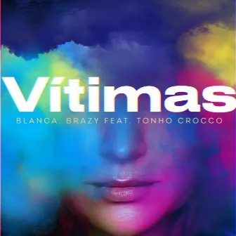 Vítimas by Blanca