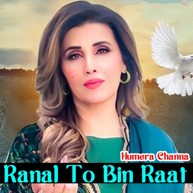 Ranal To Bin Raat