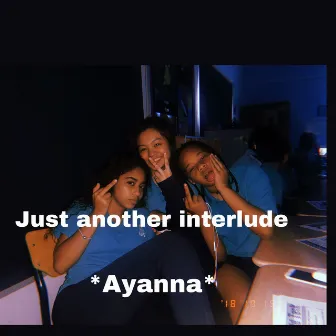 Get you interlude by Ayanna