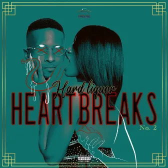 Hard Liquor Heartbreaks 2 by Paper Cleveland