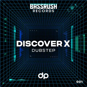 Discover: Dubstep 001 by Bassrush