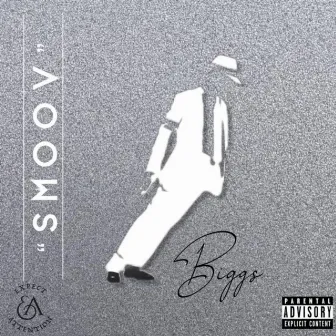 S M O O V by Biggs