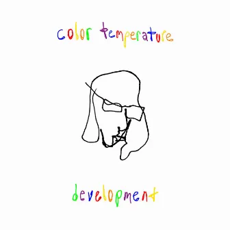 Development by Color Temperature