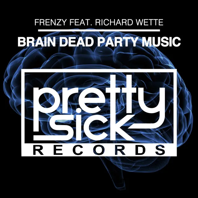 Brain Dead Party Music - Radio Edit