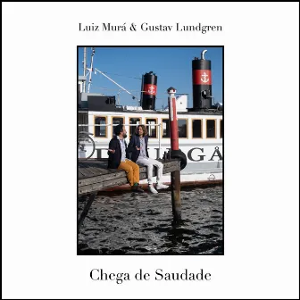 Chega de Saudade by Gustav Lundgren