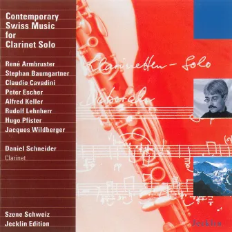 Contemporary Swiss Music for Clarinet Solo by Daniel Schneider