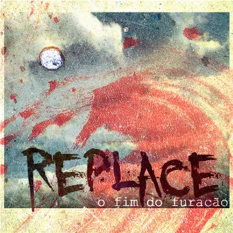 O Fim do Furacão by Replace