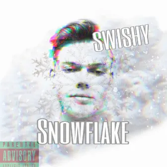 Snowflake (Radio Edit) by Swishy