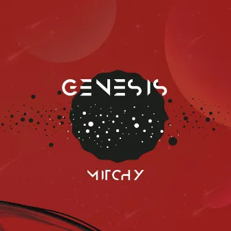 Genesis by Mitchy